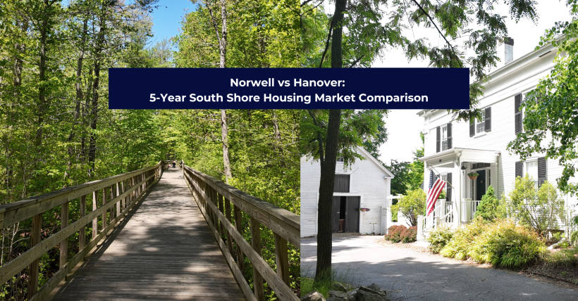 Norwell vs Hanover: 5-Year South Shore Housing Market Comparison
